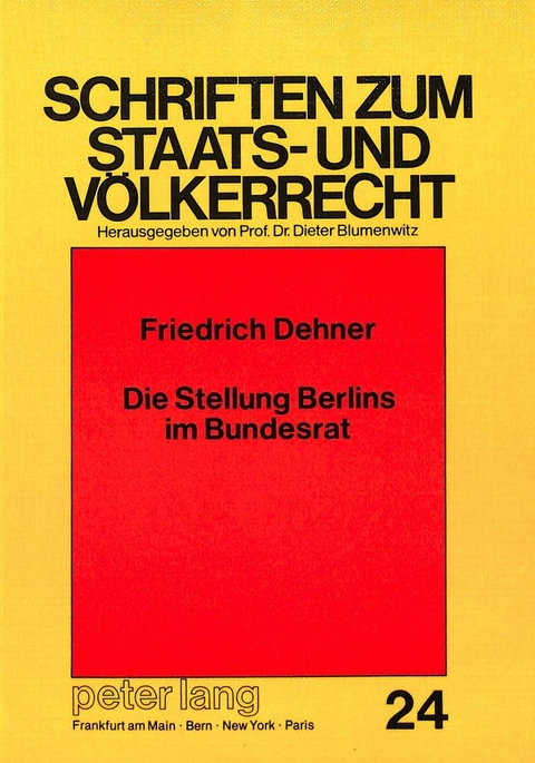 Die Stellung Berlins im Bundesrat - Friedrich Dehner
