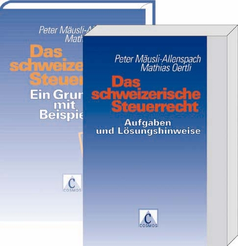 Das schweizerische Steuerrecht - Peter Mäusli-Allenspach, Mathias Oertli