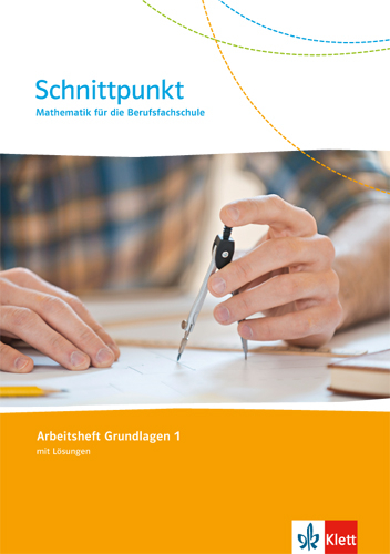 Schnittpunkt. Mathematik für die Berufsfachschule