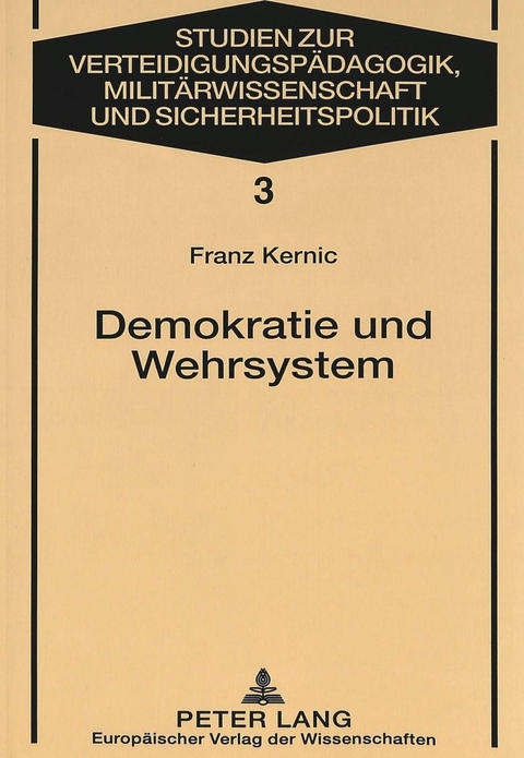 Demokratie und Wehrsystem - Franz Kernic