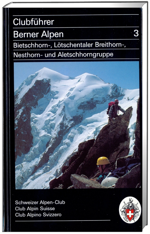 Clubführer Berner Alpen 3 - Christoph Blum