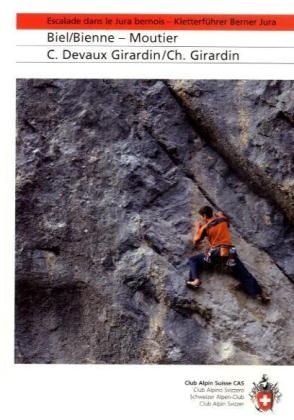 Escalade dans le Jura bernois - Kletterführer Berner Jura