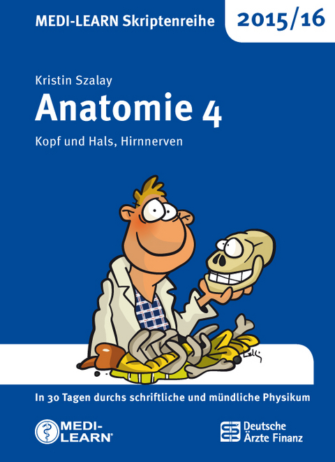 MEDI-LEARN Skriptenreihe 2015/16: Anatomie 4 - Kristin Szalay