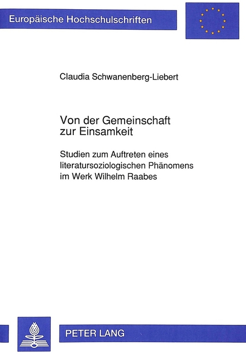 Von der Gemeinschaft zur Einsamkeit - Claudia Schwanenberg-Liebert