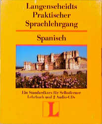 Langenscheidt Praktische Sprachlehrgänge. Langenscheidts Praktisches Lehrbuch mit Schlüssel und 2 oder 3 Begleit-Kassetten bzw. 2 oder 3 oder 4 Begleit-CDs / Spanisch