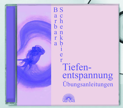 Tiefenentspannung - Barbara Schenkbier