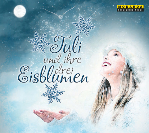 Tuli und ihre drei Eisblumen