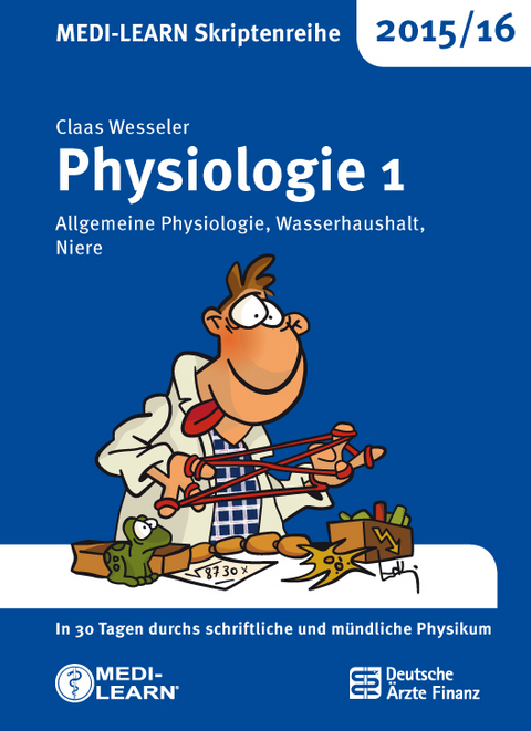 MEDI-LEARN Skriptenreihe 2015/16: Physiologie 1 - Claas Wesseler