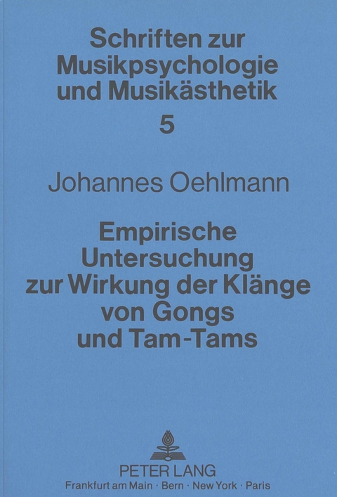 Empirische Untersuchung zur Wirkung der Klänge von Gongs und Tam-Tams - Johannes Oehlmann