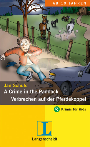 A Crime in the Paddock - Verbrechen auf der Pferdekoppel - Jan Schuld