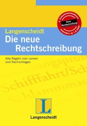 Langenscheidt Die neue Rechtschreibung