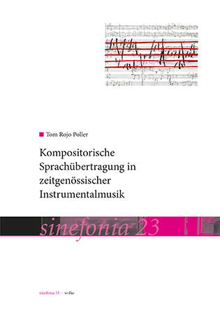 Kompositorische Sprachübertragung in zeitgenössischer Instrumentalmusik - Tom Rojo Poller