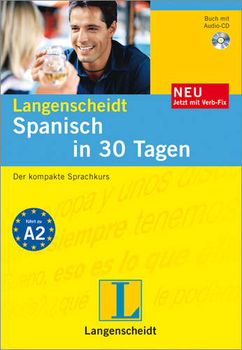 Langenscheidt Spanisch in 30 Tagen - Buch, Audio-CD, Verb-Fix - Carmen R. de Königbauer, Harda Kuwer