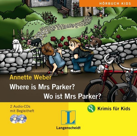 Where is Mrs Parker? - Wo ist Mrs Parker? - Hörbuch (2 Audio-CDs mit Begleitheft) - Annette Weber