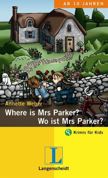 Where is Mrs Parker?  - Wo ist Mrs Parker? - Annette Weber