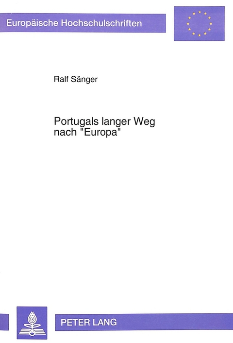 Portugals langer Weg nach «Europa» - Ralf Sänger