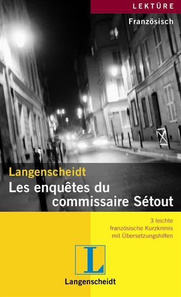 Langenscheidt Les enquêtes du commissaire Sétout