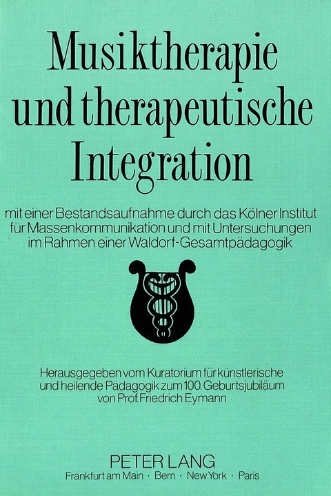 Musiktherapie und therapeutische Integration - 