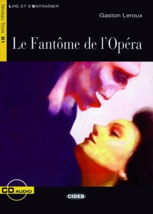 Le Fantôme de l'Opéra - Buch mit Audio-CD - Gaston Leroux