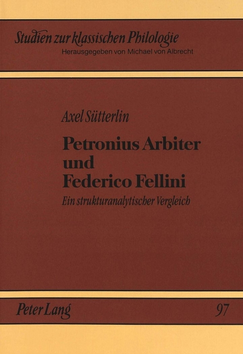 Petronius Arbiter und Federico Fellini - Axel Sütterlin