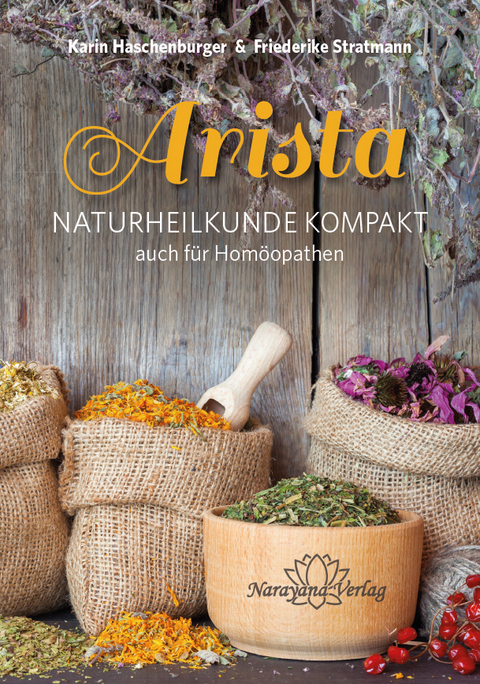 Arista - Naturheilkunde Kompakt - Karin Haschenburger, Friederike Stratmann