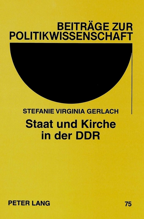 Staat und Kirche in der DDR - Stefanie Gerlach