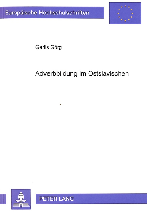 Adverbbildung im Ostslavischen - Gerlis Görg