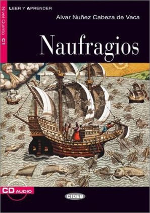 Naufragios - Buch mit Audio-CD - Alvar Núñez Cabeza de Vaca