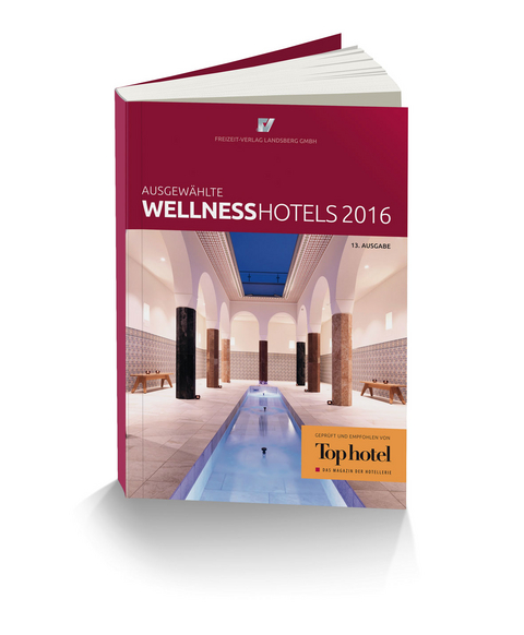 Ausgewählte Wellnesshotels 2016