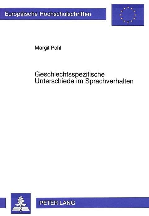 Geschlechtsspezifische Unterschiede im Sprachverhalten - Margit Pohl