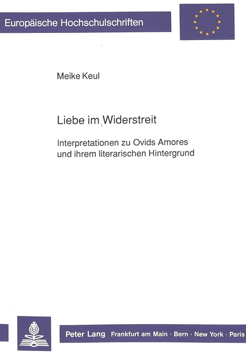 Liebe im Widerstreit - Meike Keul-Deutscher