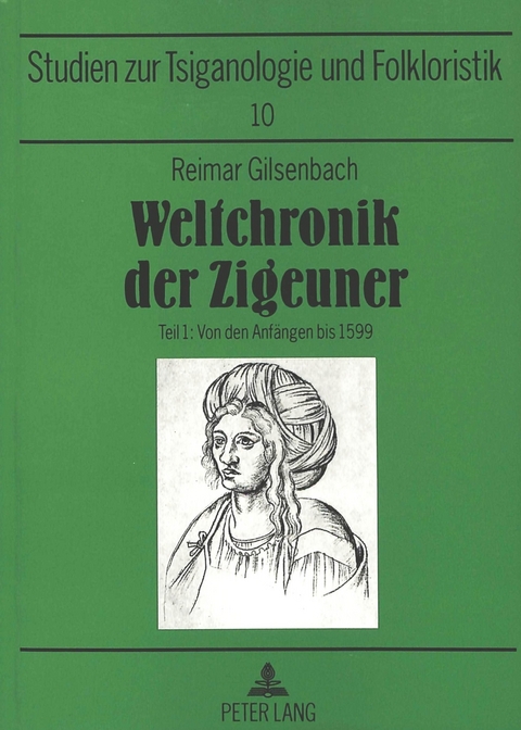 Weltchronik der Zigeuner - Hannelore Gilsenbach