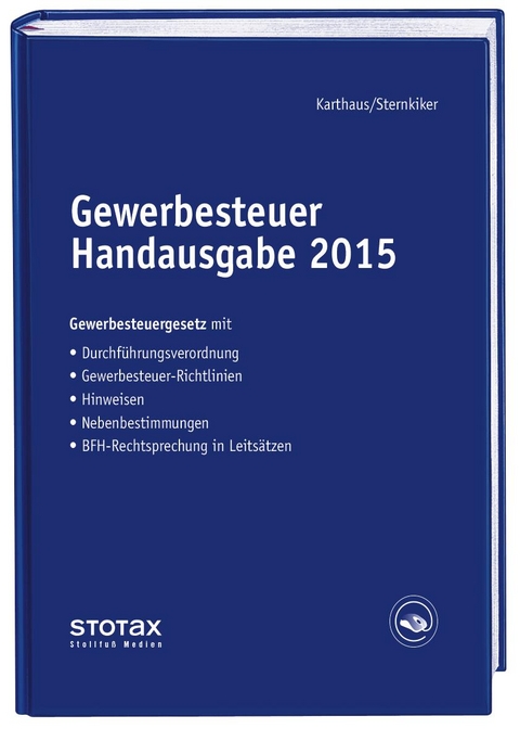 Gewerbesteuer Handausgabe 2015 - Volker Karthaus, Oliver Sternkiker