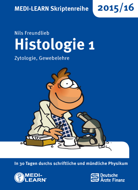 MEDI-LEARN Skriptenreihe 2015/16: Histologie 1 - Nils Freundlieb