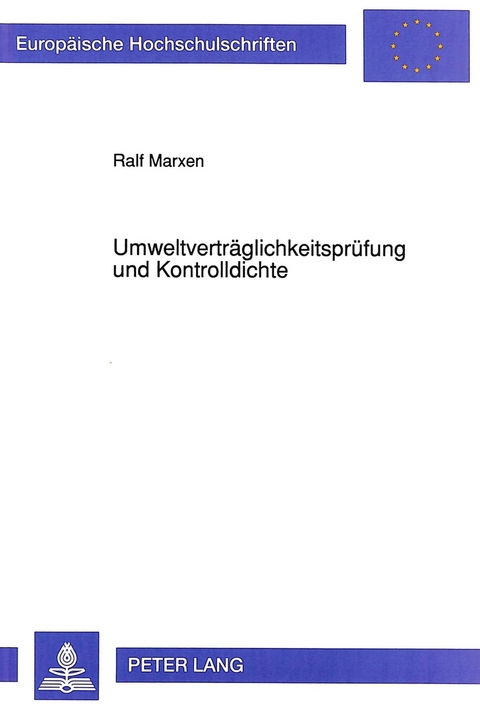 Umweltverträglichkeitsprüfung und Kontrolldichte - Ralf Marxen