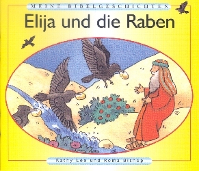 Elija und die Raben - Kathy Lee