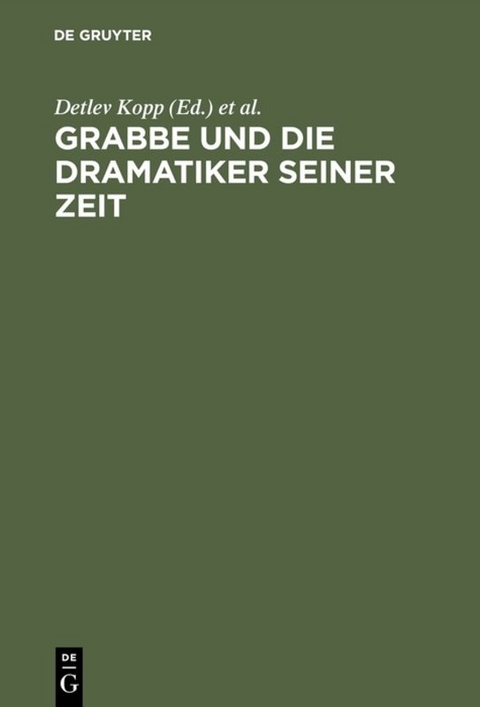 Grabbe und die Dramatiker seiner Zeit - 