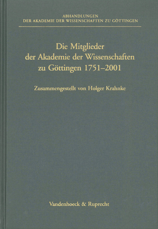 Die Mitglieder der Akademie der Wissenschaften zu Göttingen 1751?2001 - Holger Krahnke