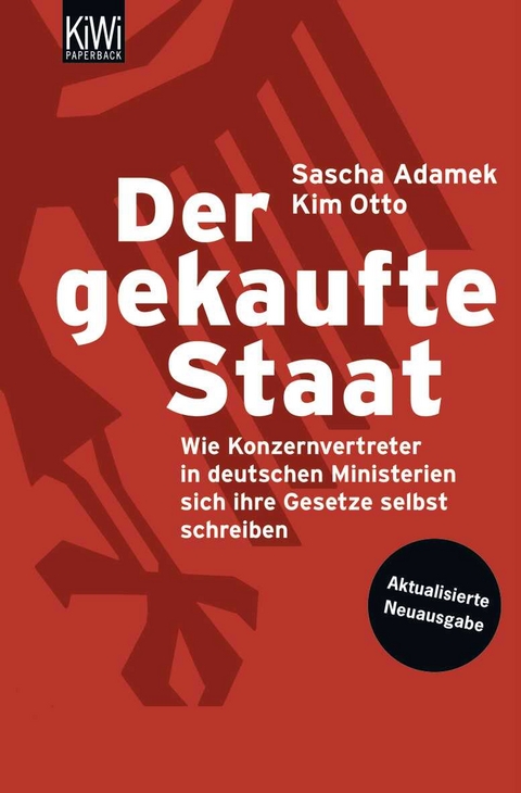 Der gekaufte Staat - Sascha Adamek, Kim Otto
