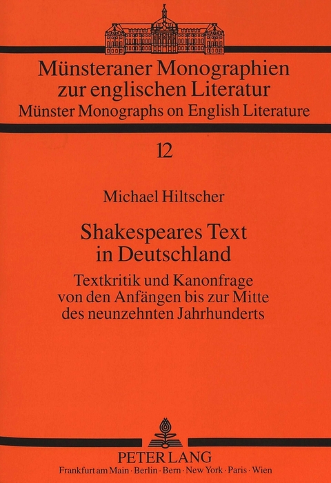 Shakespeares Text in Deutschland - Michael Hiltscher