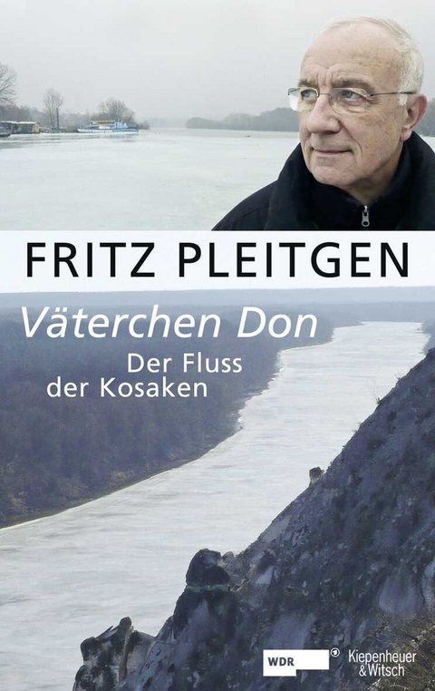 Väterchen Don - Fritz Pleitgen, Tina Baumeister
