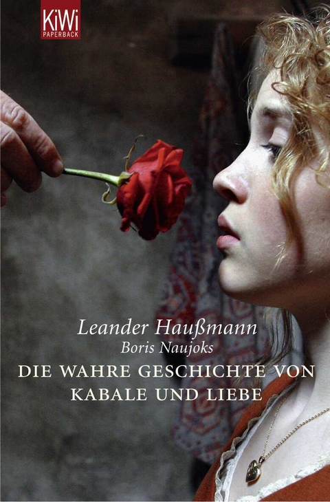 Die wahre Geschichte von Kabale & Liebe - - Leander Haußmann, Boris Naujoks