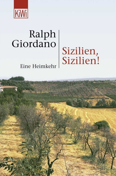 Sizilien, Sizilien! - Ralph Giordano