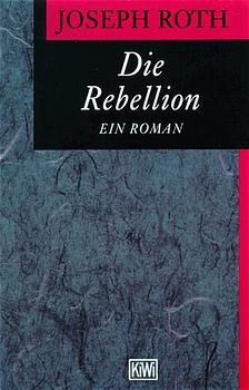 Die Rebellion - Joseph Roth