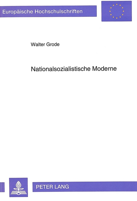 Nationalsozialistische Moderne - Walter Grode