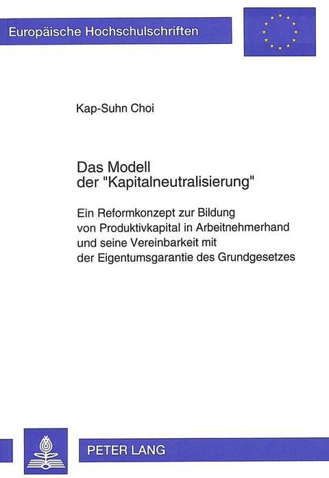 Das Modell der «Kapitalneutralisierung»