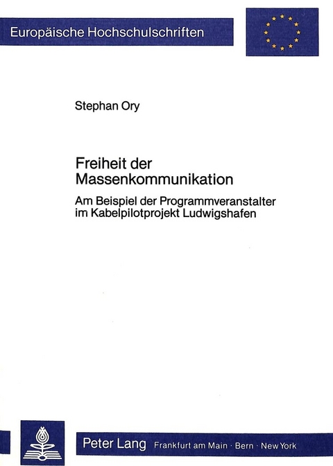 Freiheit der Massenkommunikation - Stepahn Ory