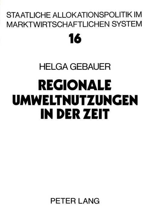 Regionale Umweltnutzungen in der Zeit - Helga Gebauer