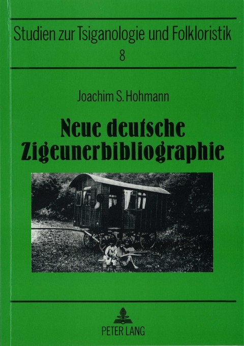 Neue deutsche Zigeunerbibliographie - Joachim S. Hohmann