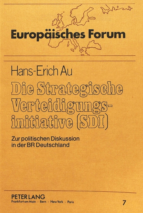 Die Strategische Verteidigungsinitiative (SDI) - Hans-Erich Au